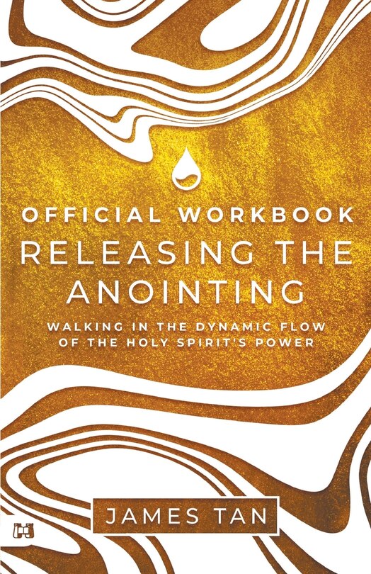 Front cover_The Official Workbook for Releasing the Anointing