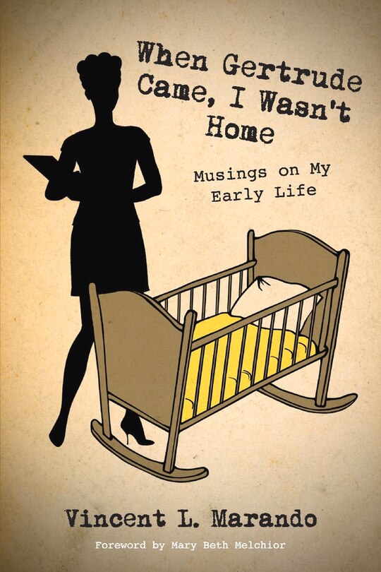 Front cover_When Gertrude Came, I Wasn't Home