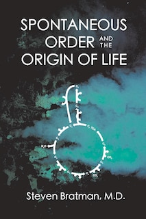 Spontaneous Order And The Origin Of Life