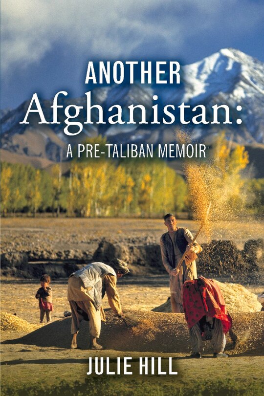 Couverture_Another Afghanistan: A Pre-taliban Memoir