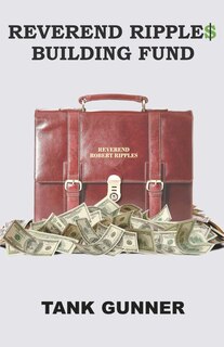 Front cover_Reverend Ripple$ Building Fund