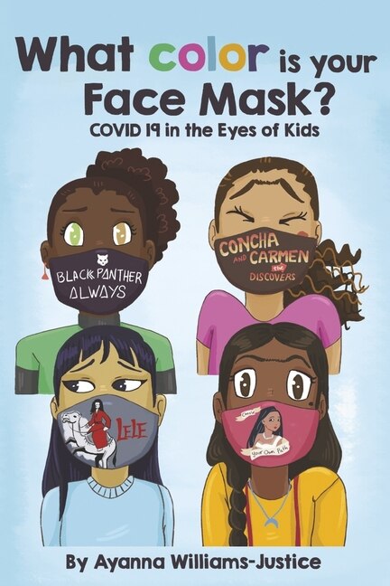 Front cover_What Color is your Face Mask? COVID 19 in the Eyes of Kids