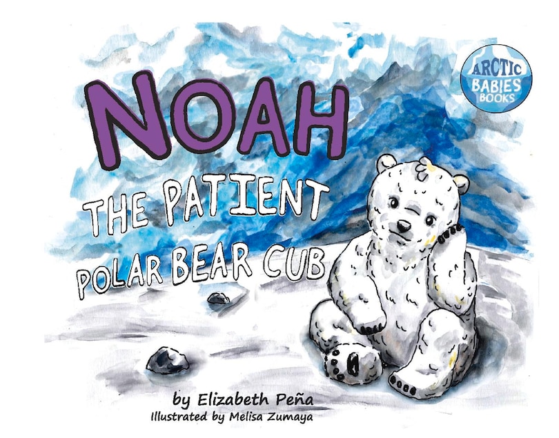 Couverture_Noah The Patient Polar Bear Cub