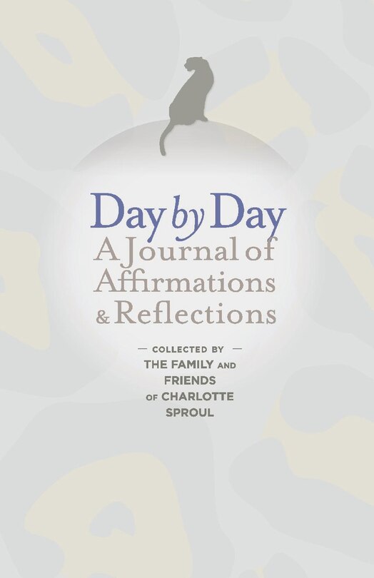 Day By Day: A Journal Of Affirmations & Reflections