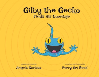 Front cover_Gilby The Gecko Finds His Courage