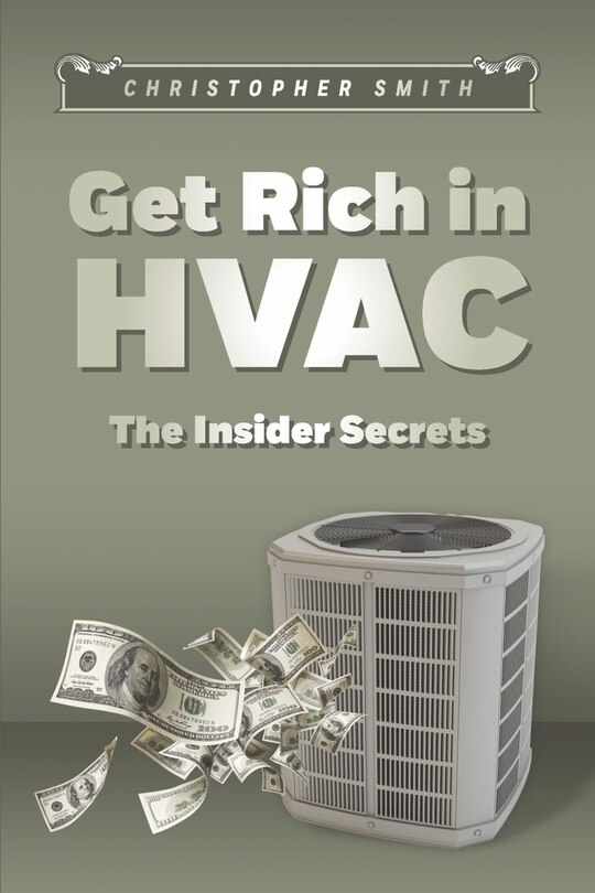 Get Rich In Hvac: The Insider Secrets