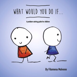 Couverture_What Would You Do If...