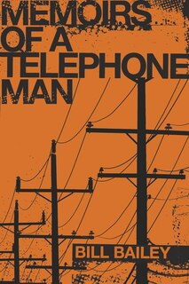 Front cover_Memoirs of a Telephone Man