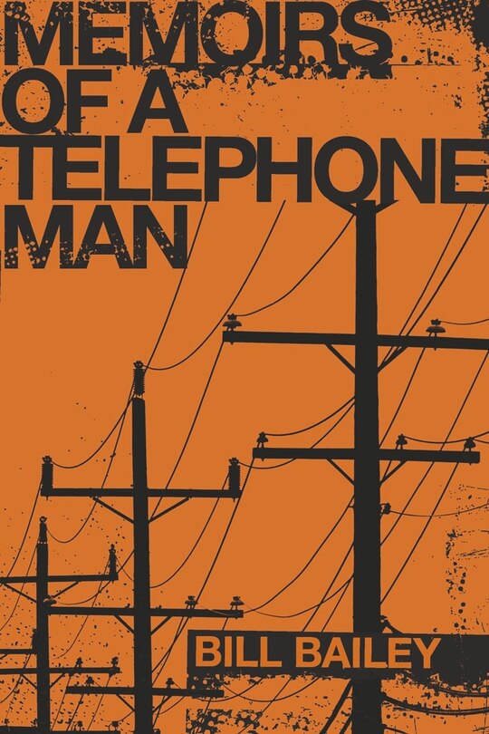 Front cover_Memoirs of a Telephone Man