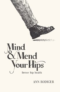 Front cover_Mind & Mend Your Hips