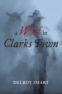 Front cover_A Wolf In Clarks Town