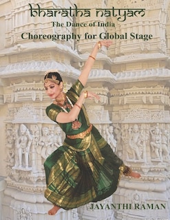 Front cover_Bharatha Natyam: Choreography for Global Stage
