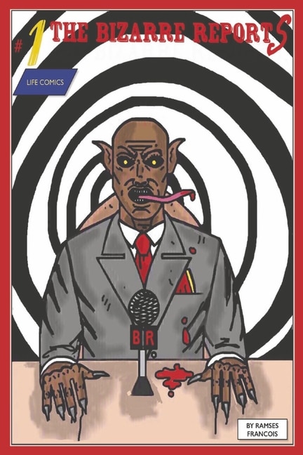 Front cover_THE BIZARRE REPORTS #1