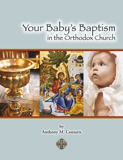 Couverture_Your Baby&rsquo;s Baptism in the Orthodox Church