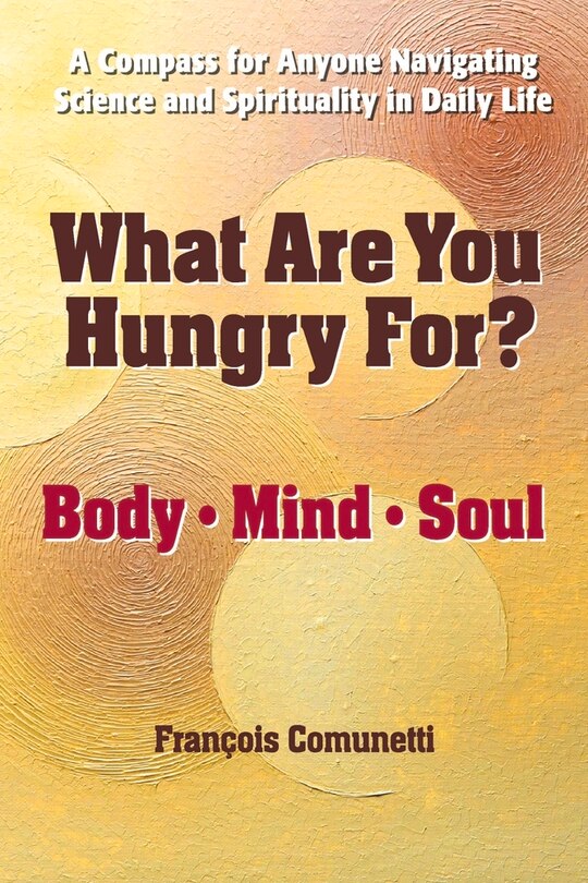 Couverture_What Are You Hungry For: Body, Mind, and Soul