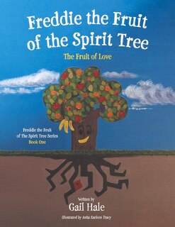 Front cover_Freddie the Fruit of the Spirit Tree