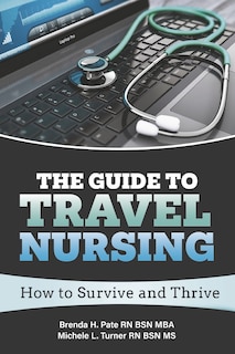Front cover_The Guide to Travel Nursing