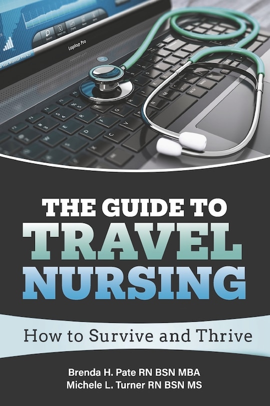 Front cover_The Guide to Travel Nursing