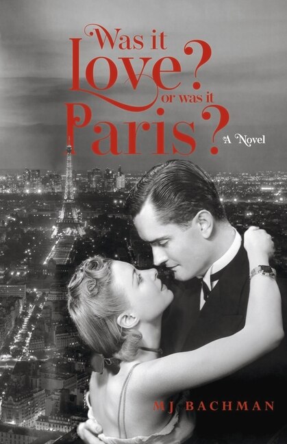 Front cover_Was it Love? Or Was it Paris?