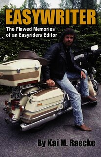 Couverture_Easywriter, The Flawed Memories of an Easyriders Editor