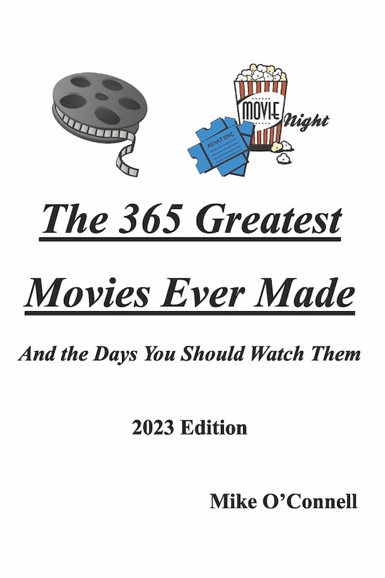 The 365 Greatest Movies Ever Made and the Days You Should Watch Them