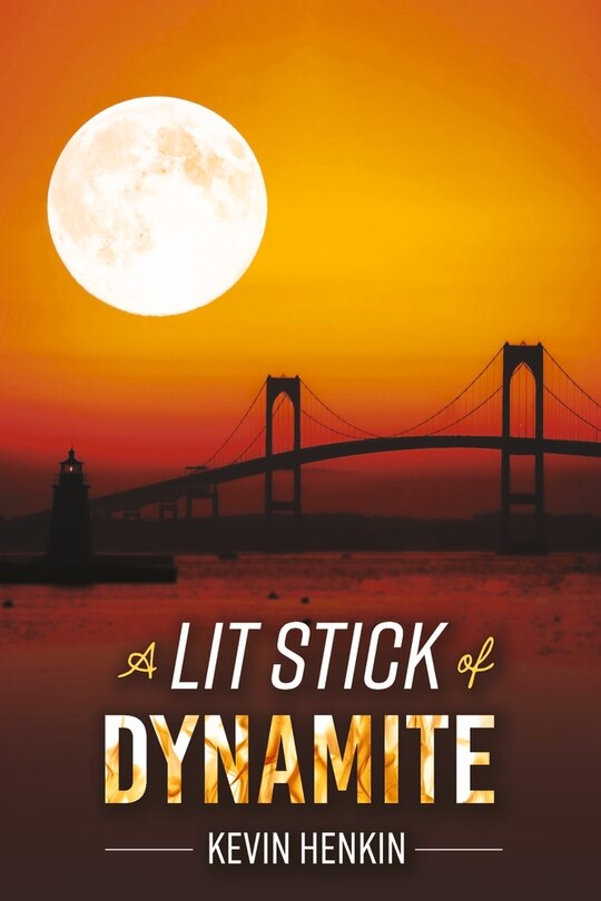 Front cover_A Lit Stick of Dynamite