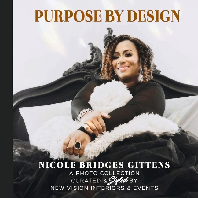 Purpose By Design: A Photo Collection Curated By New Vision Interiors & Events