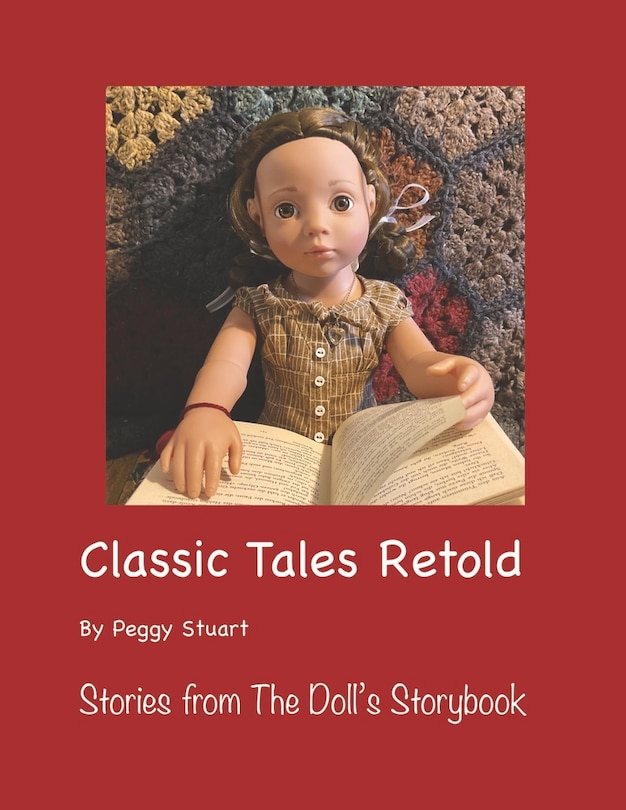 Classic Tales Retold: Stories from The Doll's Storybook