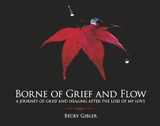 Front cover_Borne of Grief and Flow