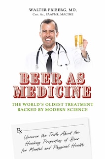 Front cover_Beer As Medicine