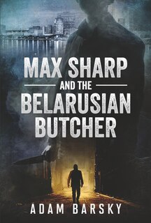 Couverture_MAX SHARP AND THE BELARUSIAN BUTCHER