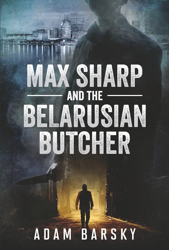 Couverture_MAX SHARP AND THE BELARUSIAN BUTCHER