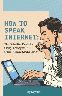 Front cover_How To Speak Internet:
