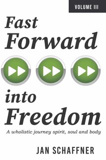 Front cover_Fast Forward into Freedom