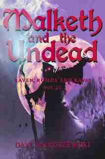 Malketh and the Undead by Dave Maruszewski