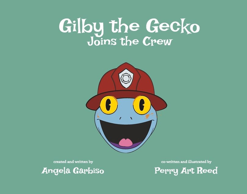Front cover_Gilby the Gecko Joins the Crew