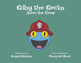 Front cover_Gilby the Gecko Joins the Crew