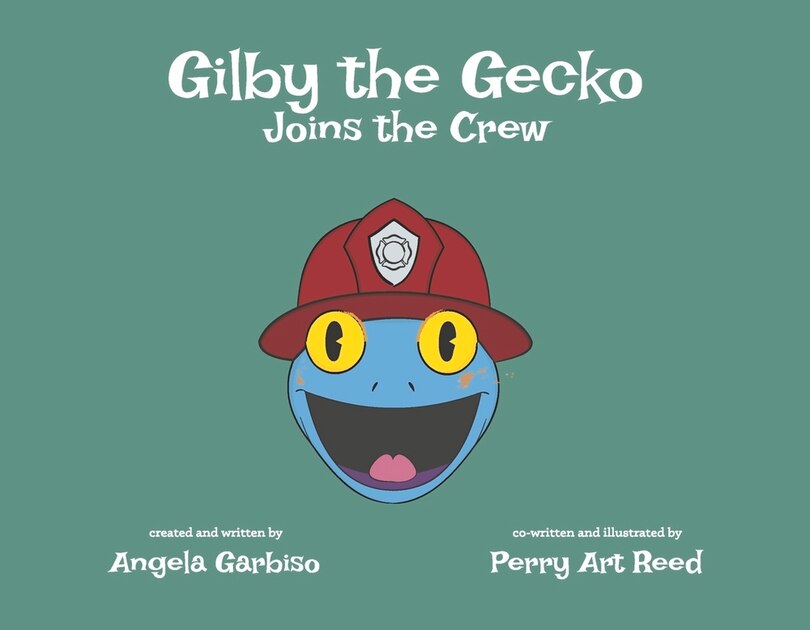 Front cover_Gilby the Gecko Joins the Crew