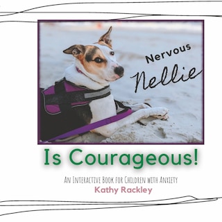 Couverture_Nervous Nellie is Courageous!
