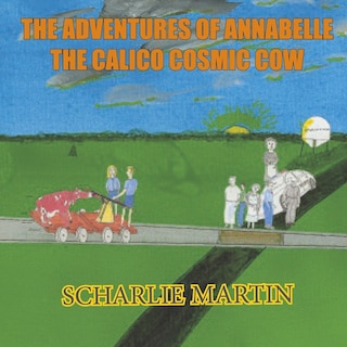 Front cover_The Adventures of Annabelle the Calico Cosmic Cow