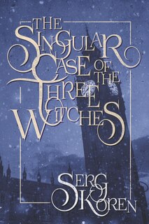 Front cover_The Singular Case of the Three Witches