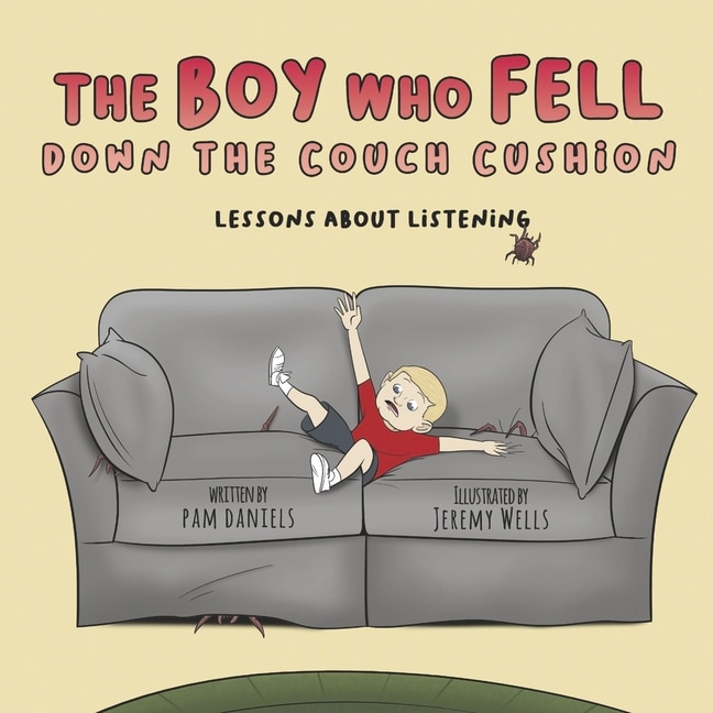 The Boy Who Fell Down the Couch Cushion: Lessons About Listening