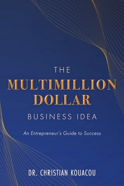 Couverture_The Multimillion-Dollar Business Idea