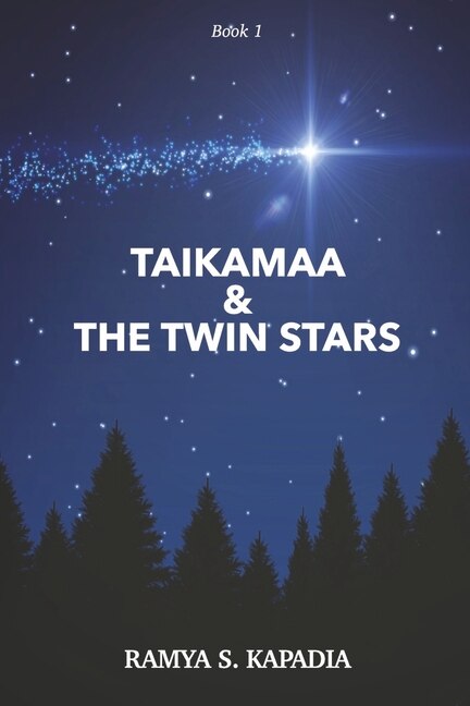 TAIKAMAA & THE TWIN STARS: Book 1