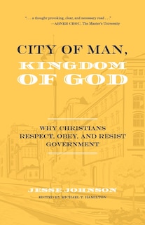 Couverture_City of Man, Kingdom of God