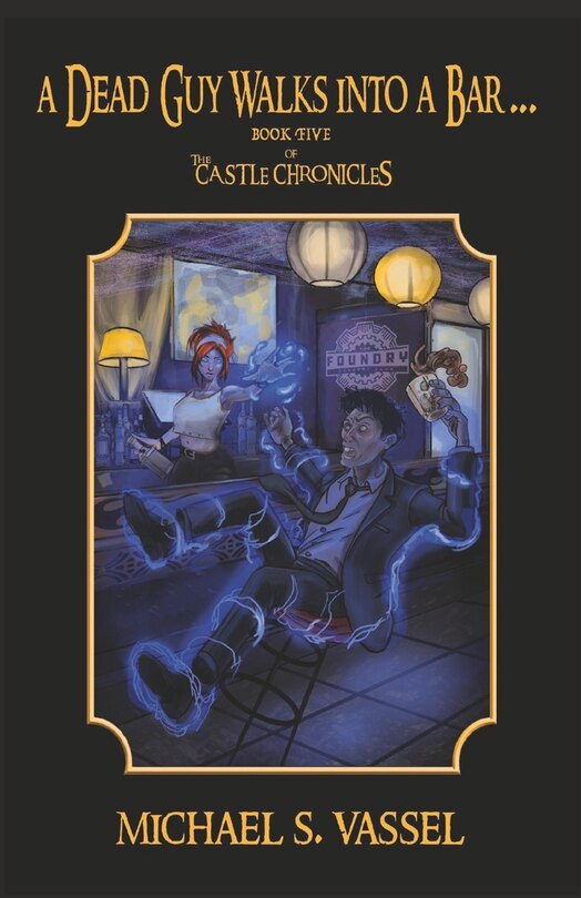 Front cover_A Dead Guy Walks Into A Bar...