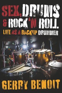 Couverture_Sex, Drums & Rock ‘N Roll