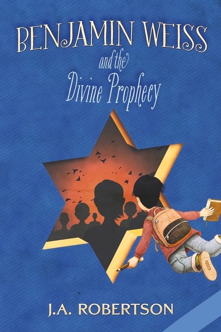 Front cover_Benjamin Weiss and the Divine Prophecy