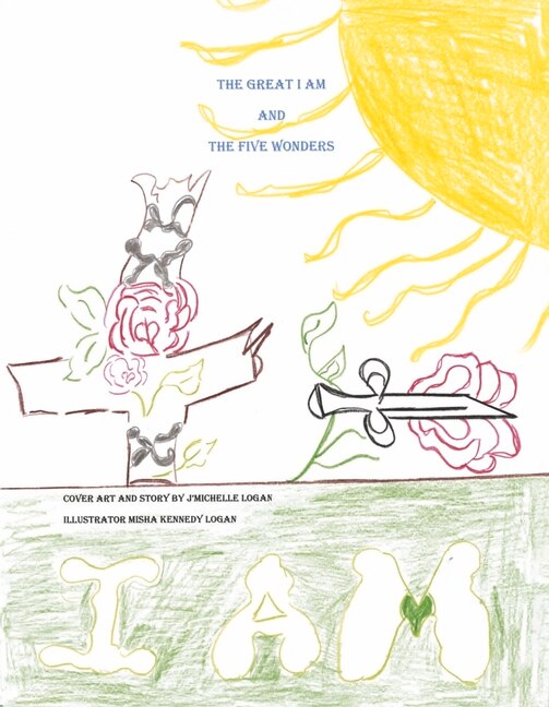 Front cover_THE GREAT I AM AND THE FIVE WONDERS