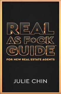 Front cover_Real as F*ck Guide for New Real Estate Agents
